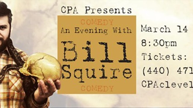 Comic Bill Squire live at the CPA 3/14!