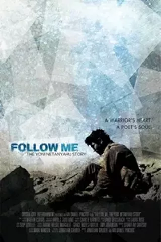 Image: Follow Me: The Yoni Netanyahu Story