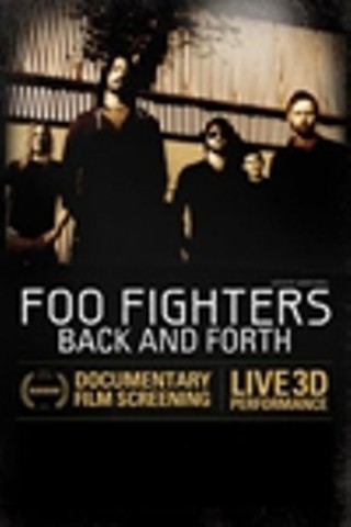 Foo Fighters: Back and Forth and Live Performance 3D