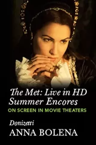 Image: Met Summer Encore: Anna Bolena