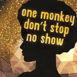 Image: One Monkey Don't Stop No Show