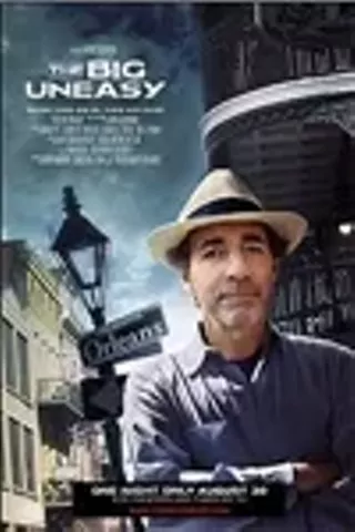 Image: The Big Uneasy