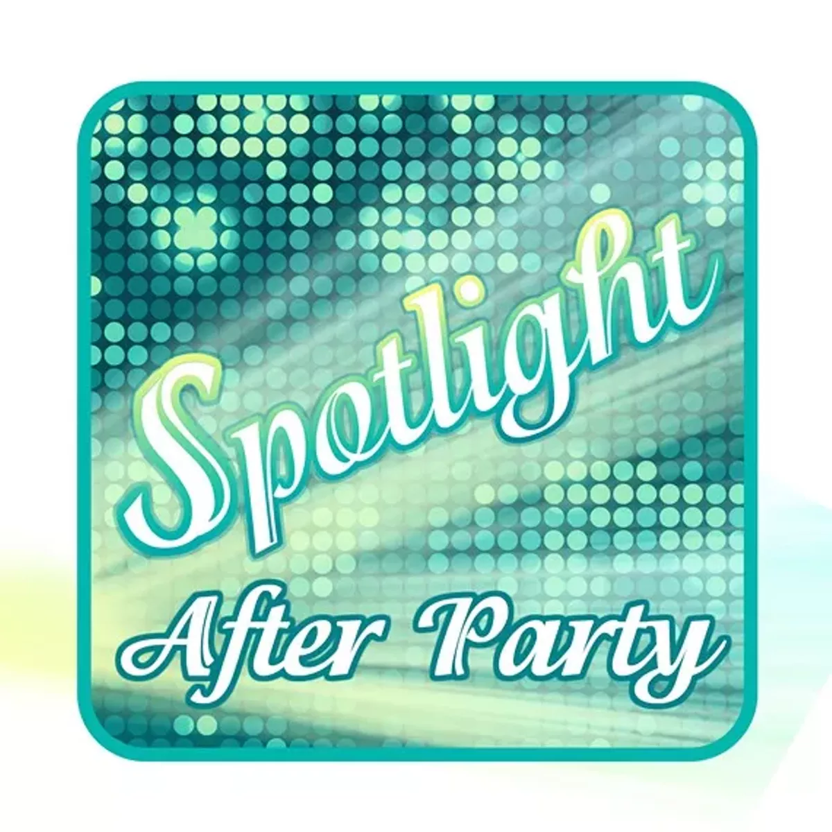 6ef97085_spotlight_after_party_square.webp