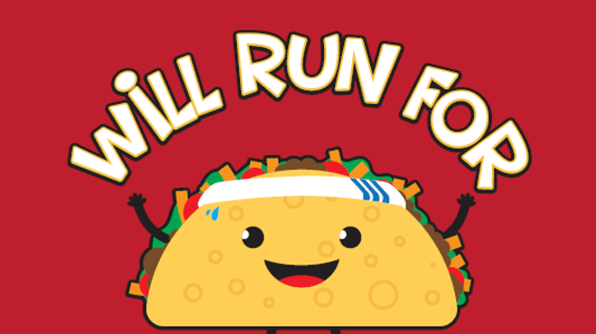 Image: Will Run For Tacos