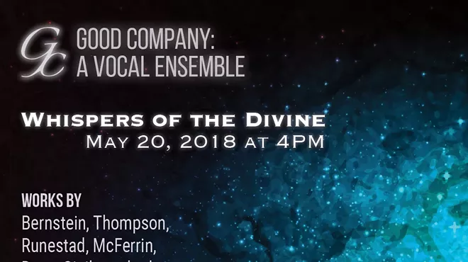 Image: Good Company: A Vocal Ensemble Whispers of the Divine
