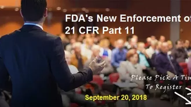 Image: FDA continues to enforce through its new 21 CFR Part 11 inspection