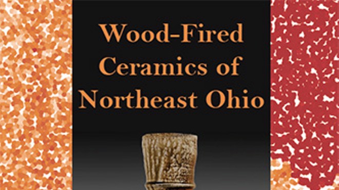 Wood-Fired Ceramics of Northeastern Ohio
