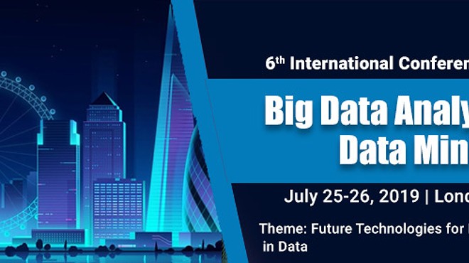 6th International Conference on  Big Data Analysis and Data Mining