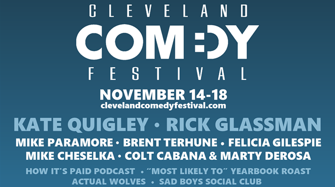 What You Need to Know About the 11th Annual Cleveland Comedy Festival, Which Kicks Off Today at Playhouse Square