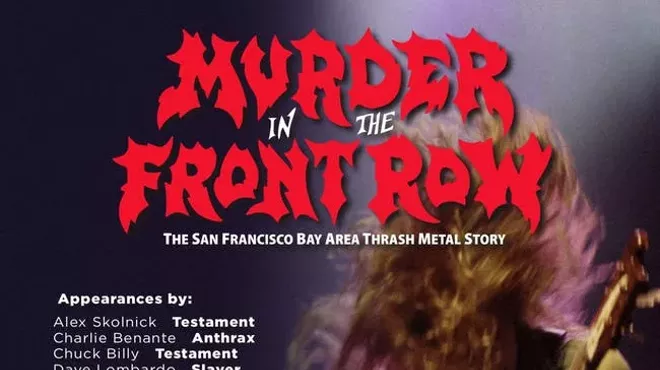 Image: Murder In The Front Row &mdash; The San Francisco Bay Area Thrash Metal Story