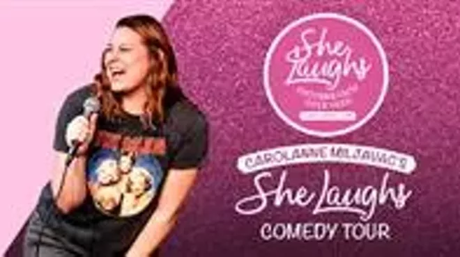Image: Carolanne Miljavac's "She Laughs" Comedy Tour