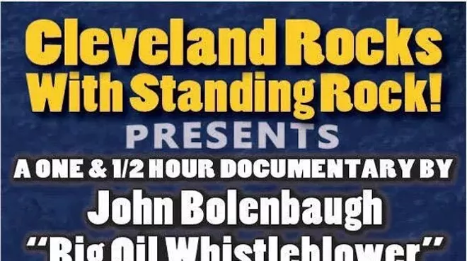 Image: Big Oil Whistleblower John Bollenbaugh Documentary presented by Cleveland Rocks w/ Standing Rock