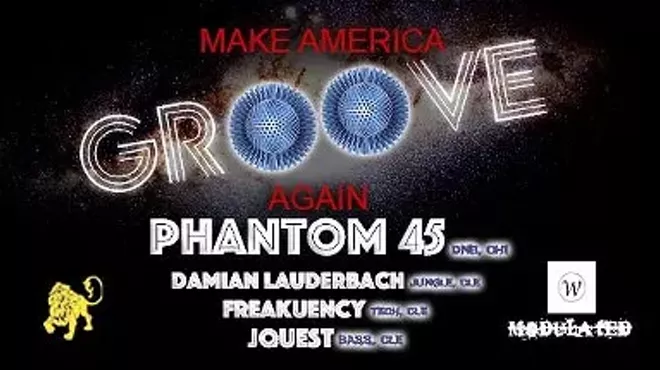Image: Make America Groove Again W/ Phantom 45