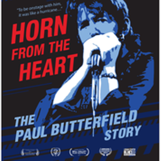 Image: Horn From the Heart: The Paul Butterfield Story