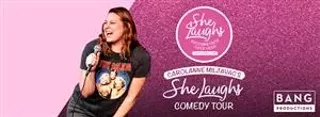 Image: Carolanne Miljavac's "She Laughs" Comedy Tour