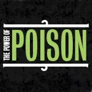 Image: The Power of Poison