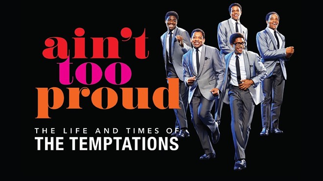 'Ain't Too Proud' is at PlayHouse Square this weekend.