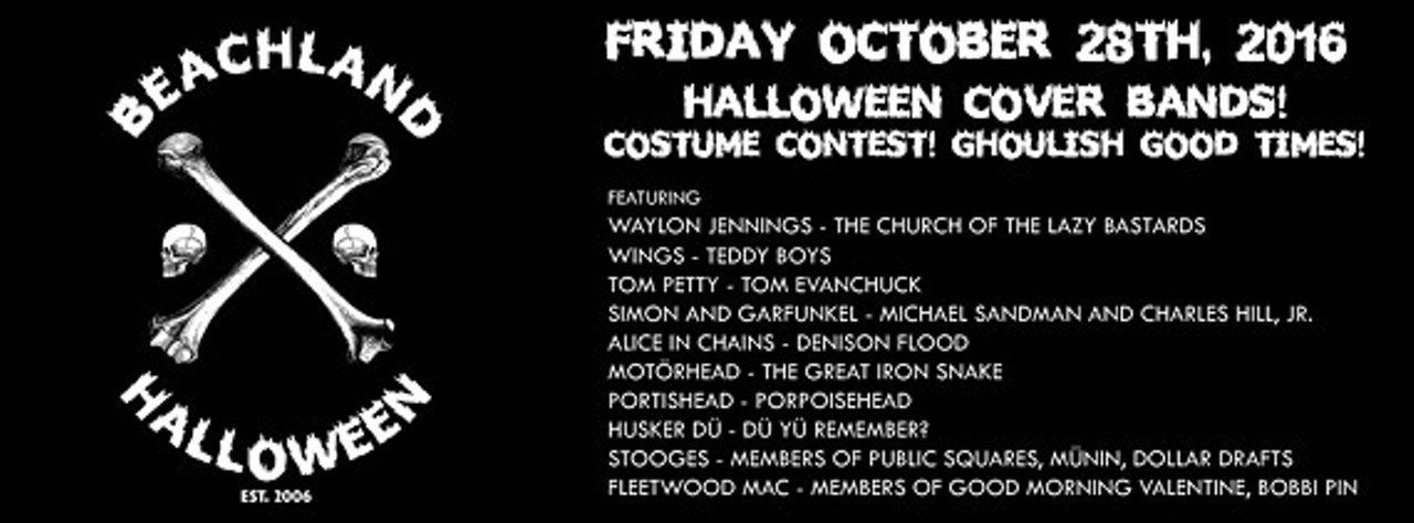 BEACHLAND HALLOWEEN X: Rock n' Roll Funeral
Beachland Ballroom and Tavern, 15711 Waterloo Road, Cleveland
8 p.m. Friday