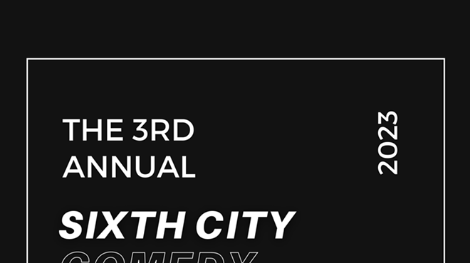 Image: 3rd Annual Sixth City Comedy Festival