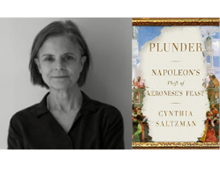 Image: An Evening with Cynthia Saltzman, Author of Plunder: Napoleon&rsquo;s Theft of Veronese&rsquo;s Feast