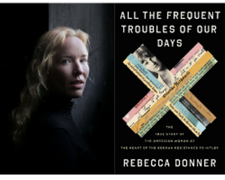 Image: An Evening with Rebecca Donner, Author of All the Frequent Troubles of Our Days
