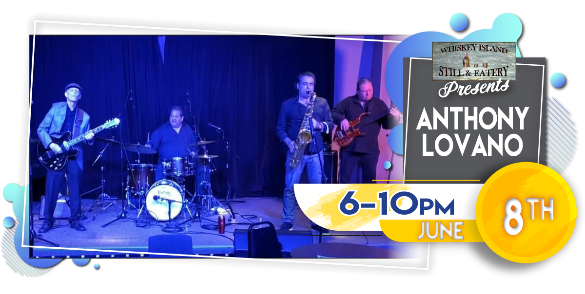 Anthony Lovano Playing LIVE @ Whiskey Island Thursday, June 8!