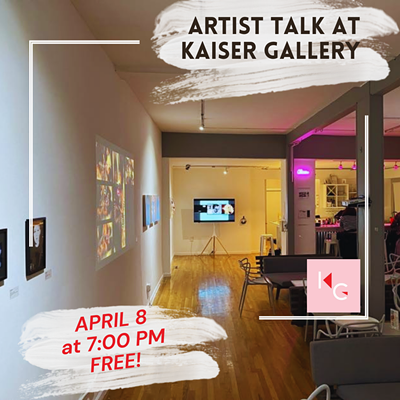 Artist Talk at Kaiser Gallery