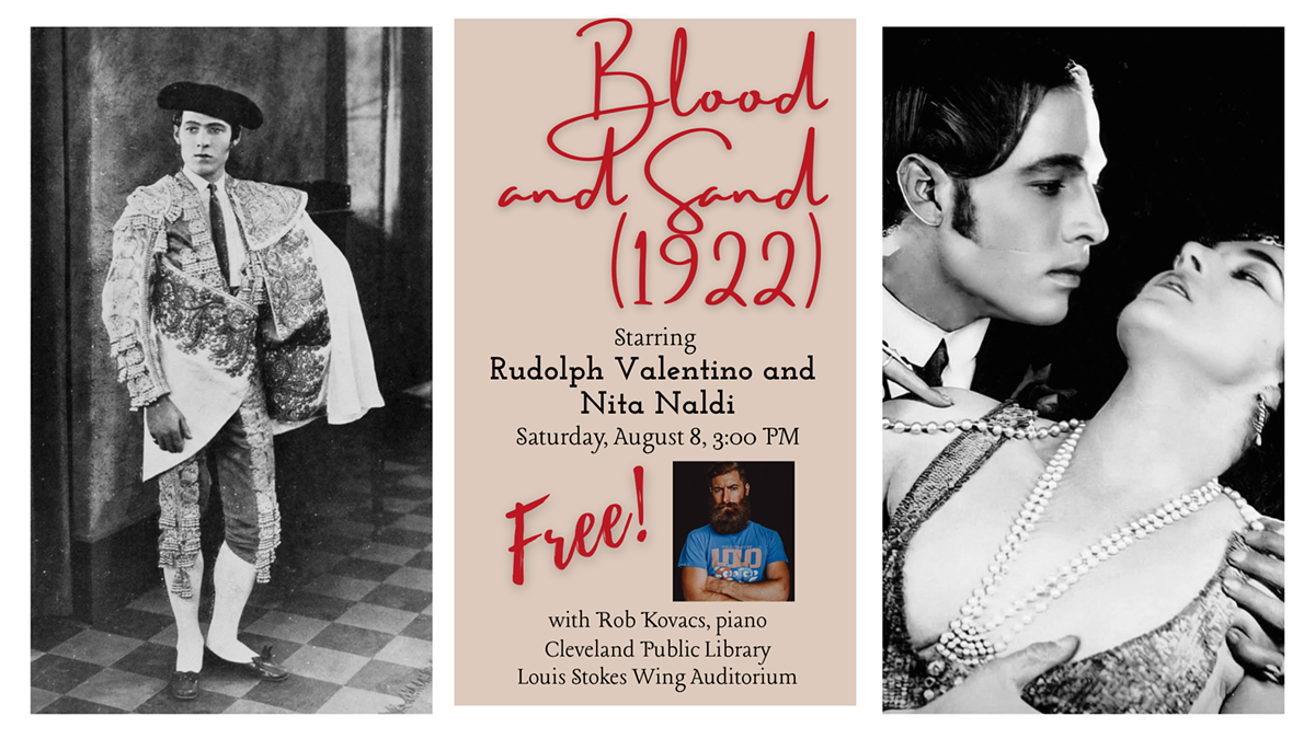 Blood and Sand, starring Rudolph Valentino, with live score by Rob Kovacs, piano