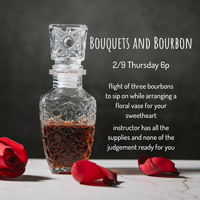 Bouquets and Bourbon