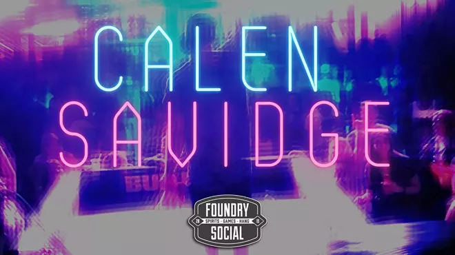 Image: Calen Savidge LIVE at Foundry Social