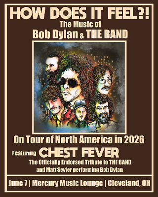 Image: Chest Fever Presents: How Does it Feel?! The Music of Bob Dylan & The Band