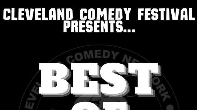 Cleveland Comedy Festival...Best of Fest