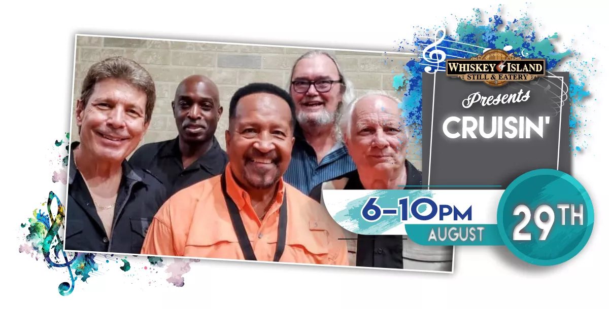 Cruisin' LIVE @ Whiskey Island August 29th!