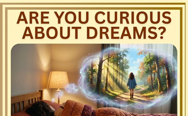 Image: Curious about Dreams?