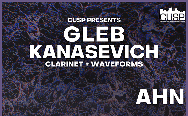 Image: CUSP Presents: Gleb Kanasevich // Ahn