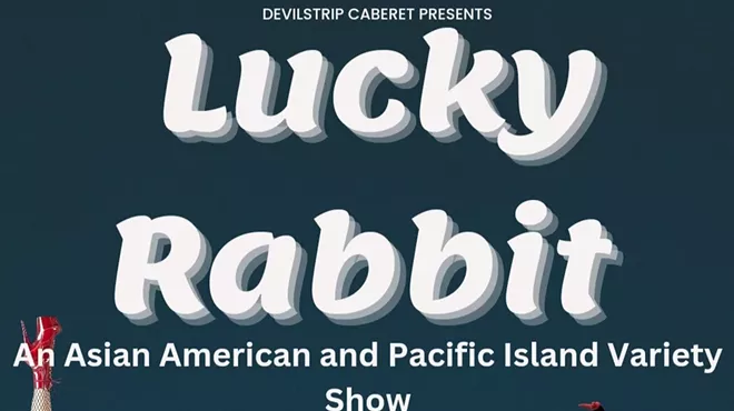 Image: Devilstrip Cabaret Presents Lucky Rabbit: An Asian American and Pacific Islander Variety Show