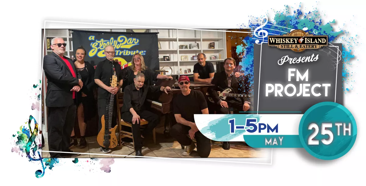 FM Project Steely Dan Tribute LIVE @ Whiskey Island May 25th!