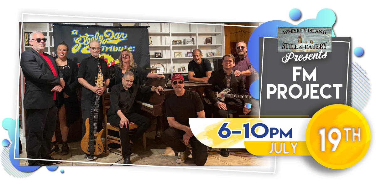 FM Project - Steely Dan Tribute LIVE @ Whiskey Island Wednesday, July 19!