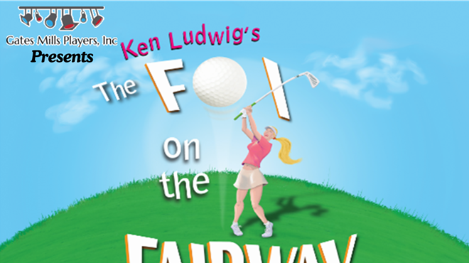 Image: Gates Mills Players Present, "A Fox on the Fairway"