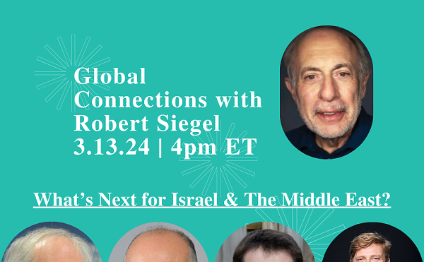 Global Connections with Robert Siegel: What’s Next for Israel & The Middle East?
