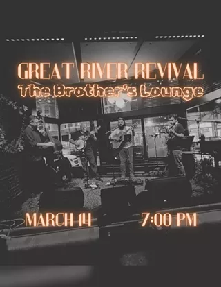 Image: Great River Revival at Brothers Lounge!