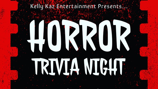 HORROR TRIVIA NIGHT! w/ Kelly Kaz Entertainment