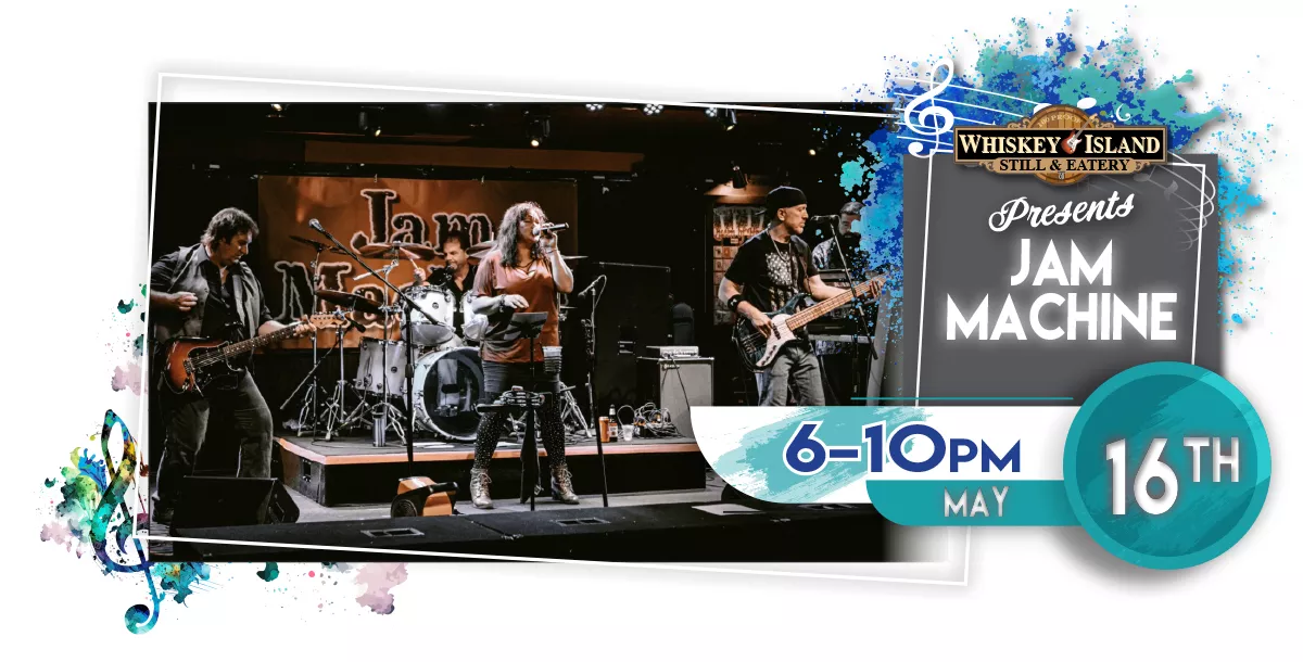 Jam Machine LIVE @ Whiskey Island May 16th!
