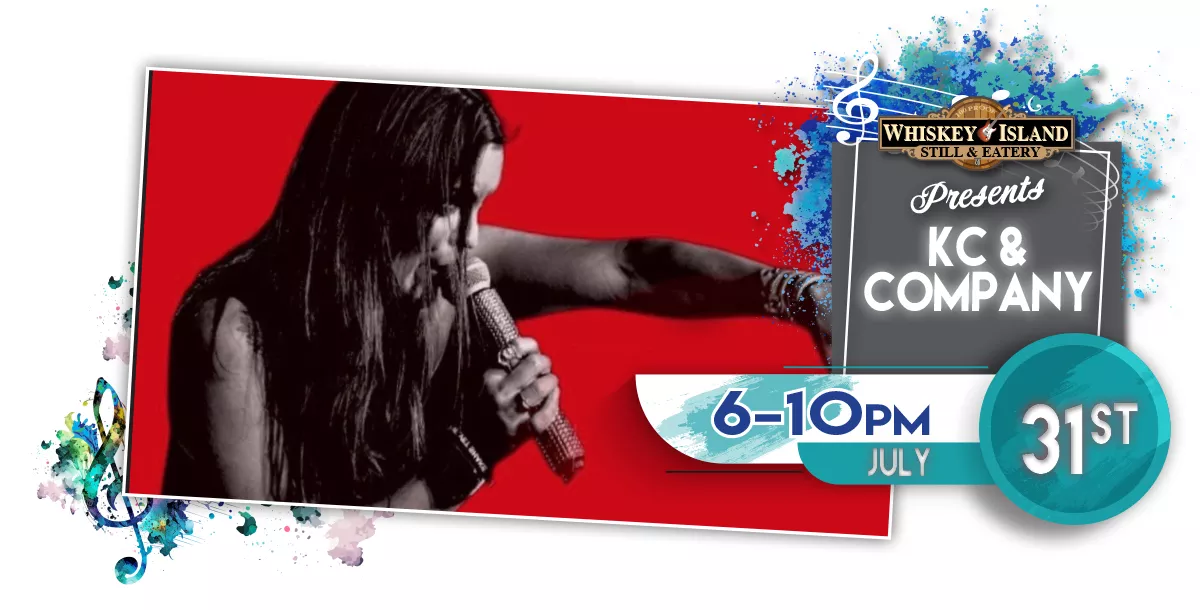 KC & Company LIVE @ Whiskey Island July 28th!