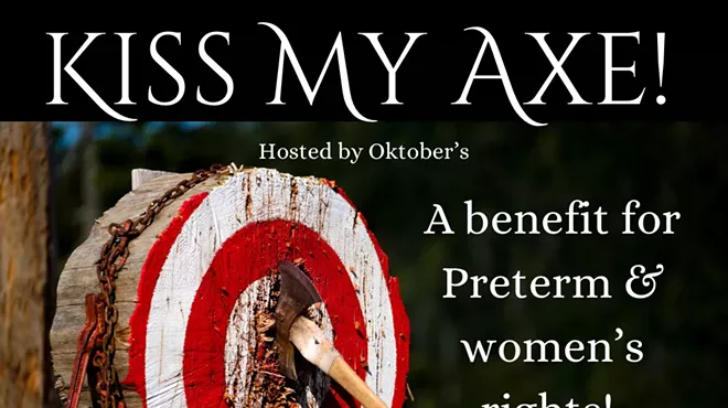 Image: Kiss My Axe: A Benefit For Preterm and Women&rsquo;s Rights!