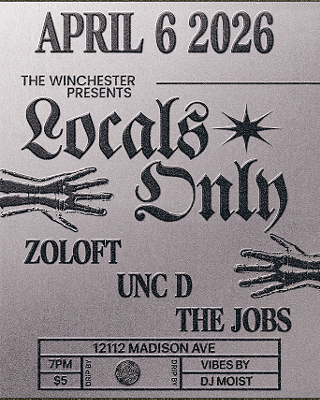 Image: LOCALS ONLY W/ ZOLOFT + UNC D + THE JOBS
