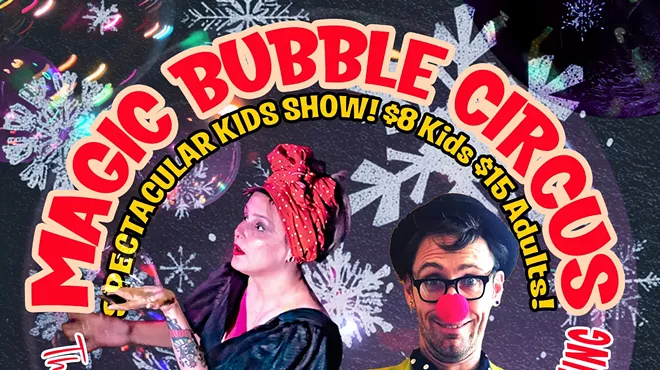 Image: MAGIC BUBBLE CIRCUS KIDS SHOW!