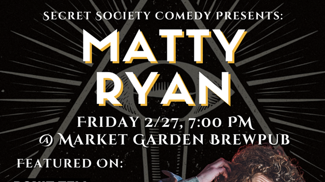 Image: Matty Ryan | Secret Society Comedy In Ohio City