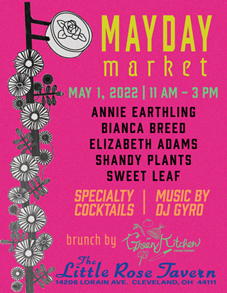 May Day is an ancient holiday with many traditions in different cultures. Stop by Little Rose Tavern to check out this modern revival of Spring celebrations and pop-up market featuring local designers and dealers..