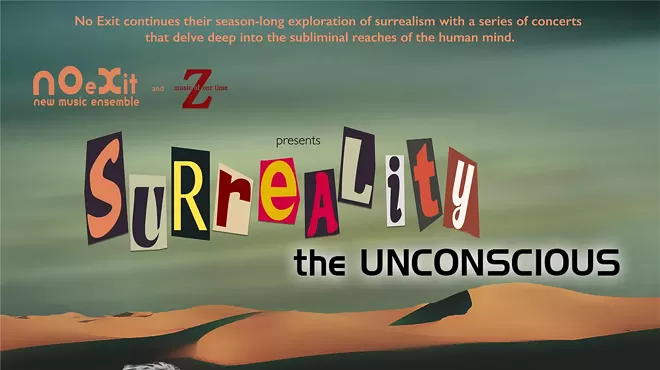 Image: No Exit's Multidisciplinary Concert Season of Surreality Continues - The Unconscious